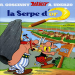 ASTERIX TOME 2 : LA SERPE D'OR, Goscinny René