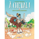A CHEVAL ! TOME 2 : QUI S'Y FROTTE S'HIPPIQUE !, Dufreney Laurent