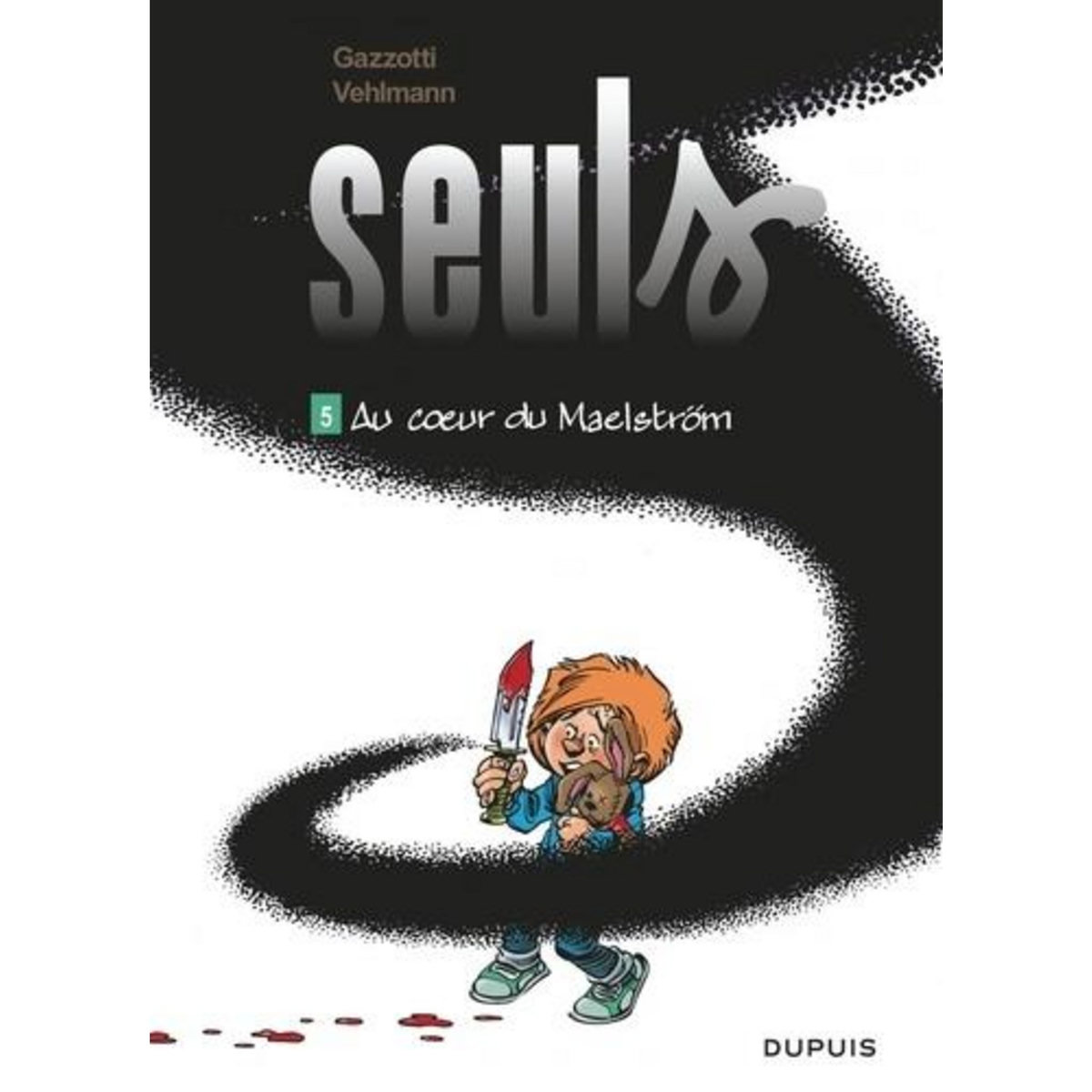 SEULS TOME 5 : AU COEUR DU MAELSTROM, Vehlmann Fabien