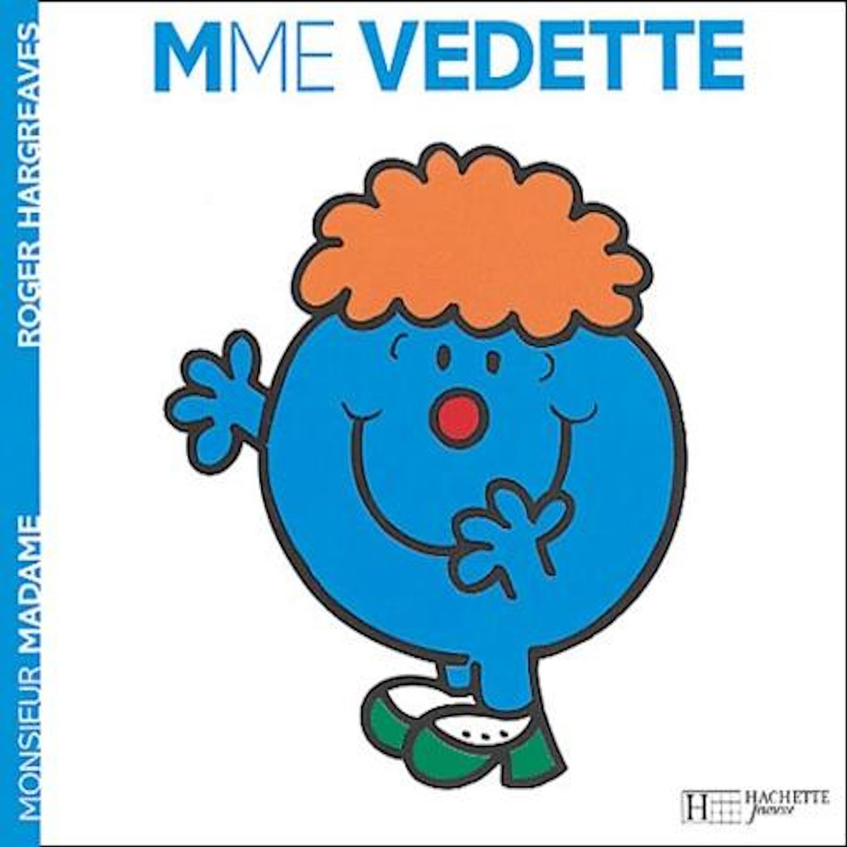 MADAME VEDETTE, Hargreaves Roger