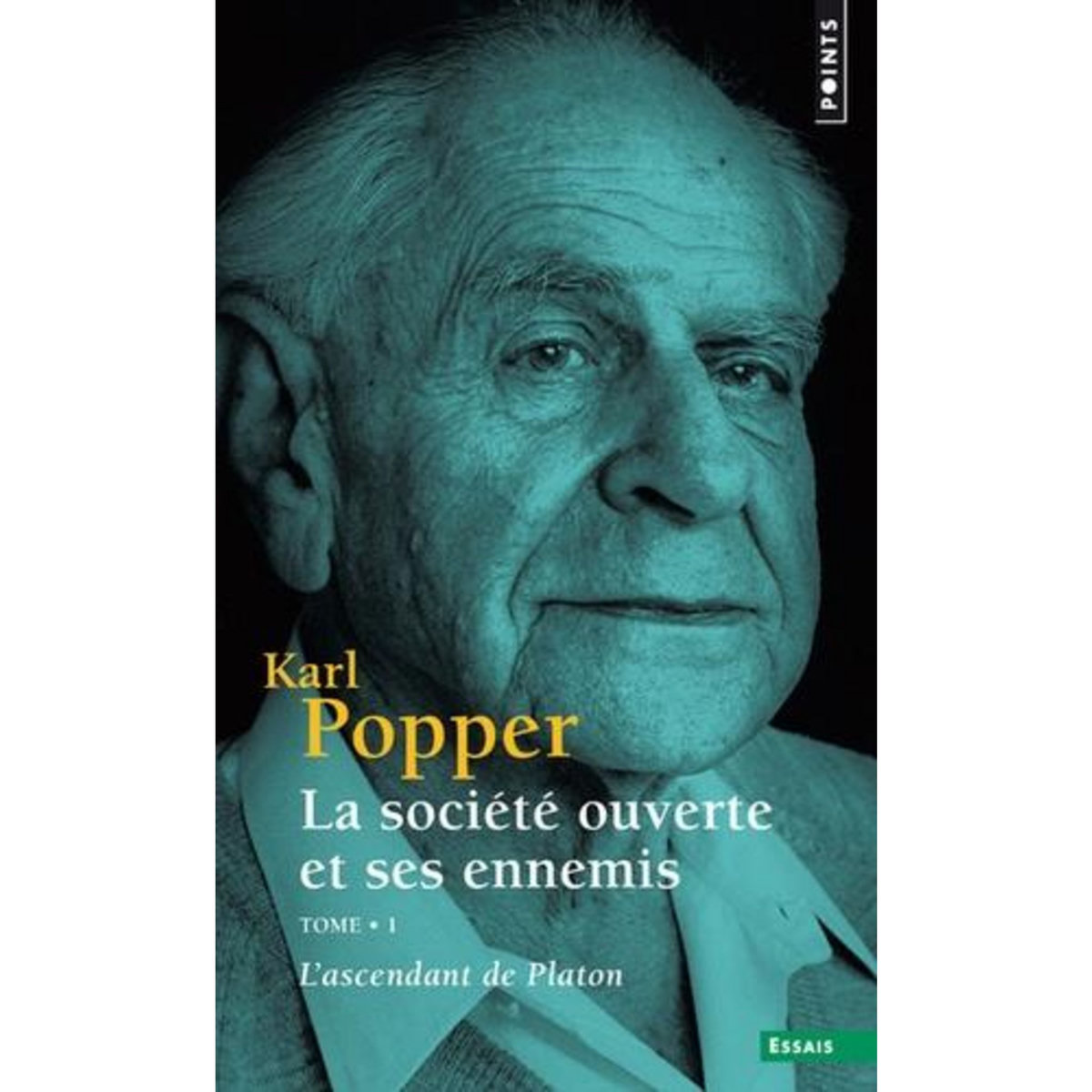 LA SOCIETE OUVERTE ET SES ENNEMIS TOME 1 : L'ASCENDANT DE PLATON, Popper Karl
