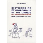 DICTIONNAIRE ETYMOLOGIQUE ET HISTORIQUE DE LA LANGUE DES SIGNES FRANCAISE. ORIGINE ET EVOLUTION DE 1200 SIGNES, Delaporte Yves