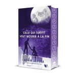 CELUI QUI SURVIT VEUT MOURIR A LA FIN. EDITION COLLECTOR, Silvera Adam