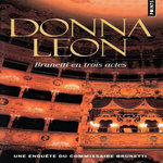 BRUNETTI EN TROIS ACTES, Leon Donna