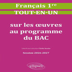 FRANCAIS 1RE TOUT-EN-UN SUR LES OEUVRES AU PROGRAMME DU BAC. EDITION 2026-2027, Stouder Emilie