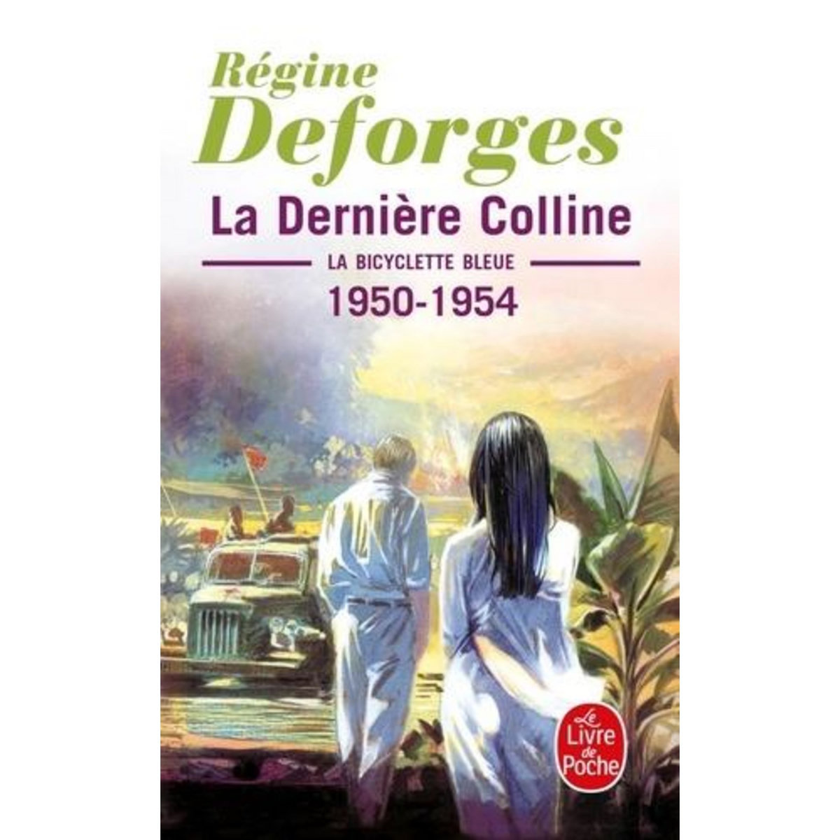 LA BICYCLETTE BLEUE TOME 6 : LA DERNIERE COLLINE. 1950-1954, Deforges Régine
