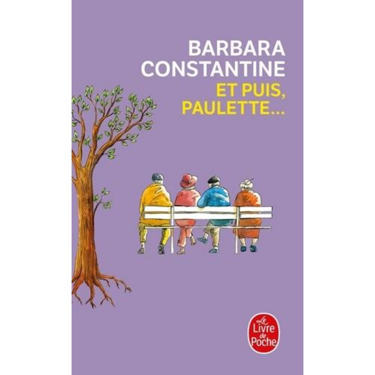 ET PUIS, PAULETTE..., Constantine Barbara