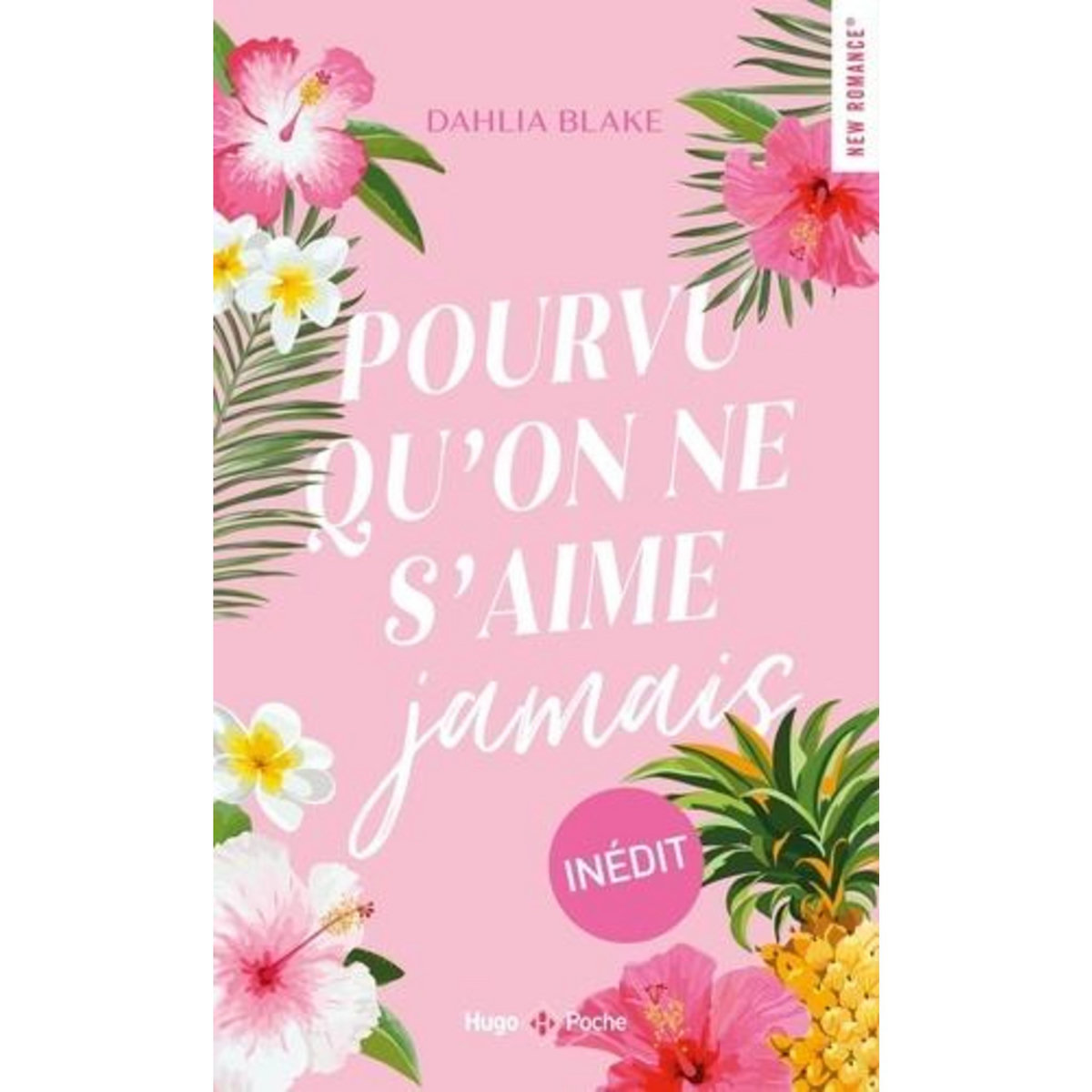 POURVU QU'ON NE S'AIME JAMAIS, Blake Dahlia