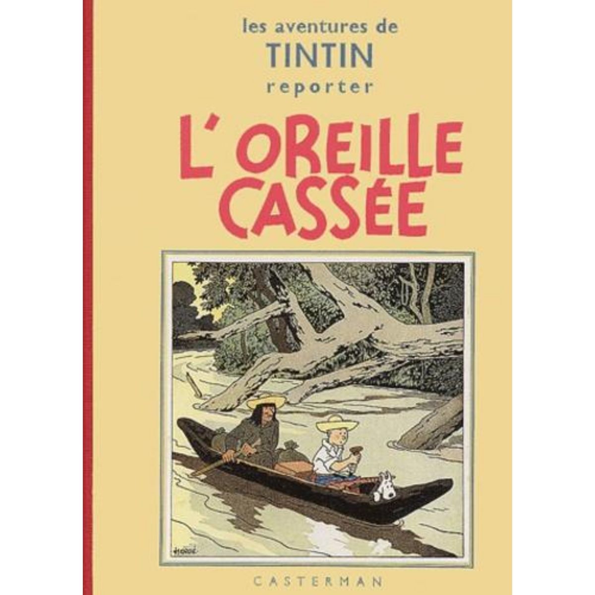 LES AVENTURES DE TINTIN : L'OREILLE CASSEE. EDITION FAC-SIMILE EN NOIR ET BLANC, Hergé