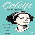 LA NAISSANCE DU JOUR ; LA SECONDE ; SIDO ; LA CHATTE, Colette