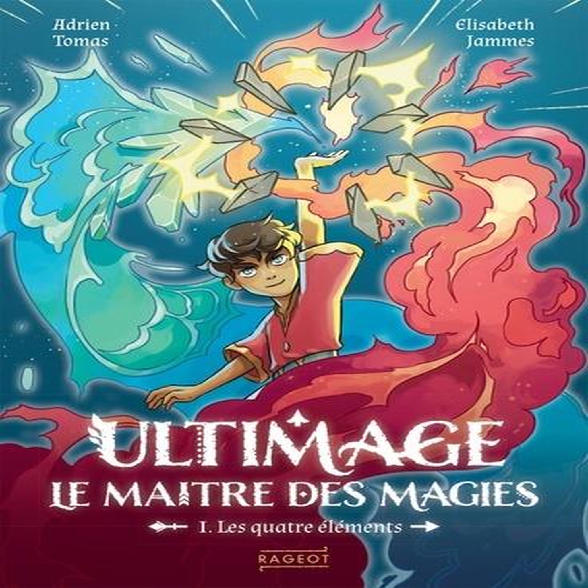 ULTIMAGE, LE MAITRE DES MAGIES TOME 1 : LES QUATRE ELEMENTS, Tomas Adrien