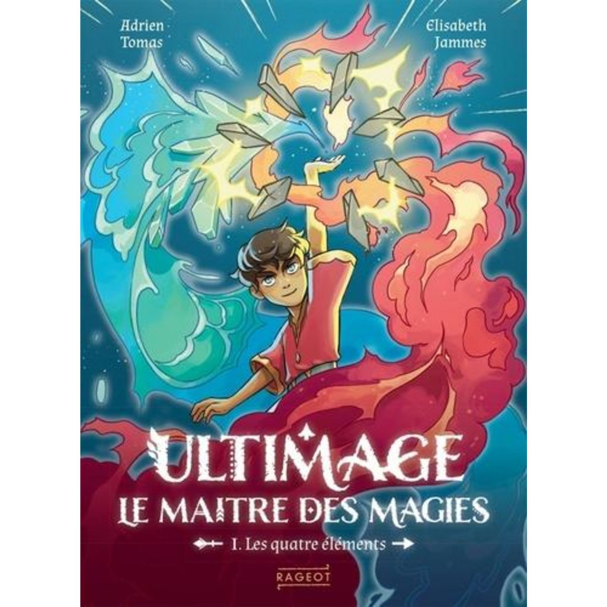 ULTIMAGE, LE MAITRE DES MAGIES TOME 1 : LES QUATRE ELEMENTS, Tomas Adrien