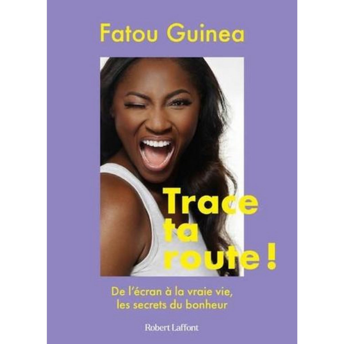 TRACE TA ROUTE ! DE L'ECRAN A LA VRAIE VIE, LES SECRETS DU BONHEUR, Guinea Fatou