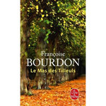 LE MAS DES TILLEULS, Bourdon Françoise