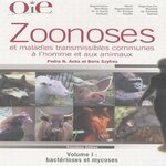 ZOONOSES ET MALADIES TRANSMISSIBLES COMMUNES A L'HOMME ET AUX ANIMAUX EN 3 VOLUMES. VOLUME 1, BACTERIOSES ET MYCOSES : VOLUME 2, CHLAMYDIOSES, RICKETTSIOSES ET VIROSES ; VOLUME 3, ZOONOSES PARASITAIRES, 3E EDITION, Acha Pédro