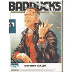 BADDUCKS TOME 4 , Takeda Toryumon