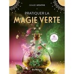 PRATIQUER LA MAGIE VERTE, Ozalée Intuitive