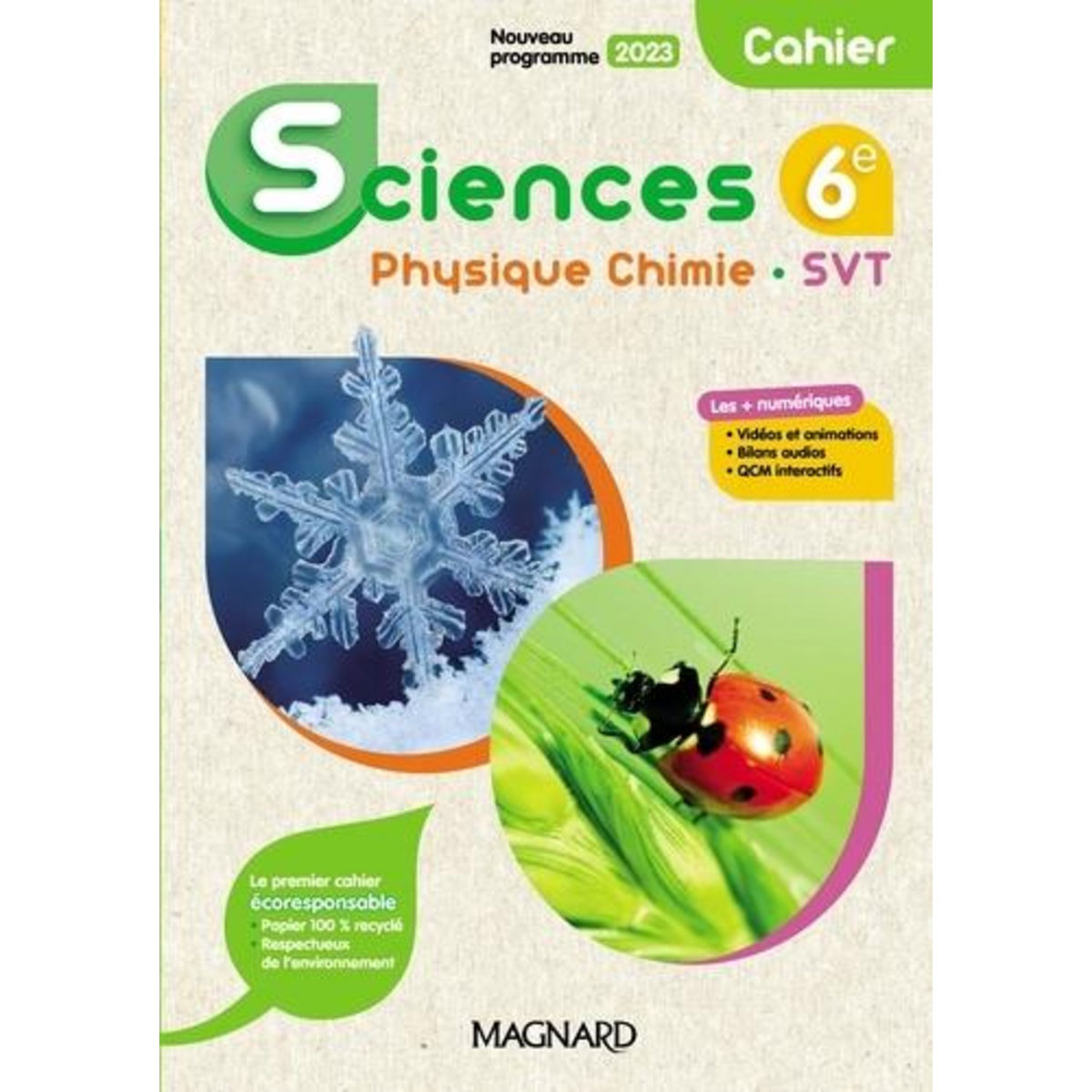 SCIENCES 6E PHYSIQUE-CHIMIE SVT. CAHIER, EDITION 2023, Azan Julie