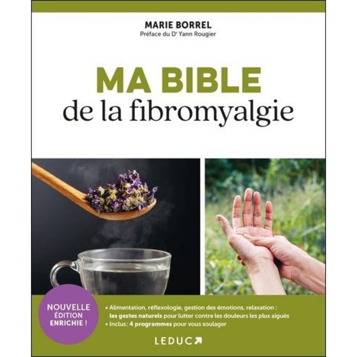 MA BIBLE DE LA FIBROMYALGIE. EDITION REVUE ET AUGMENTEE, Borrel Marie