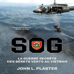SOG. LA GUERRE SECRETE DES BERETS VERTS AU VIETNAM, Plaster John