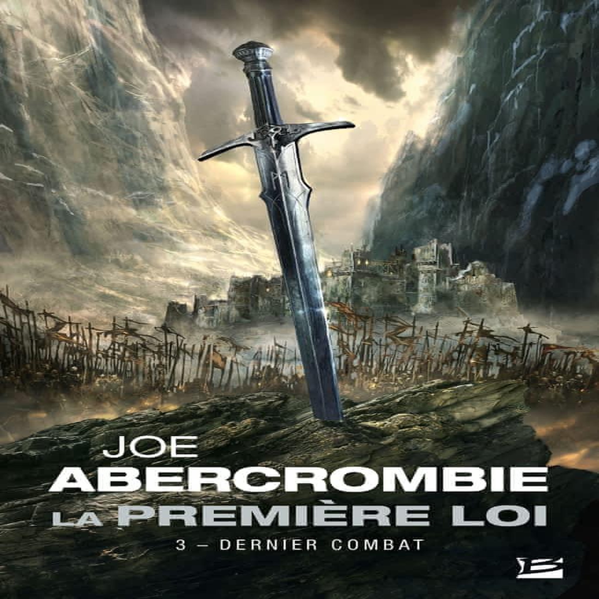 LA PREMIERE LOI TOME 3 : DERNIER COMBAT, Abercrombie Joe