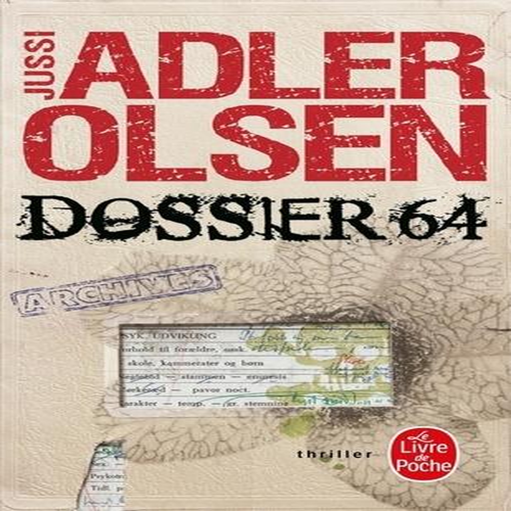 LES ENQUETES DU DEPARTEMENT V TOME 4 : DOSSIER 64, Adler-Olsen Jussi