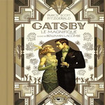 GATSBY LE MAGNIFIQUE. EDITION ILLUSTREE, Fitzgerald Francis Scott