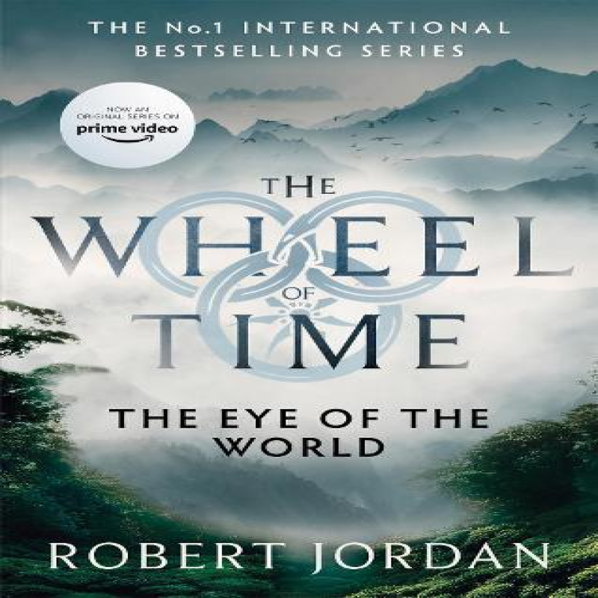 LIVRES The Eye Of The World : Book 1 of the Wheel of Time (Now a major TV series)