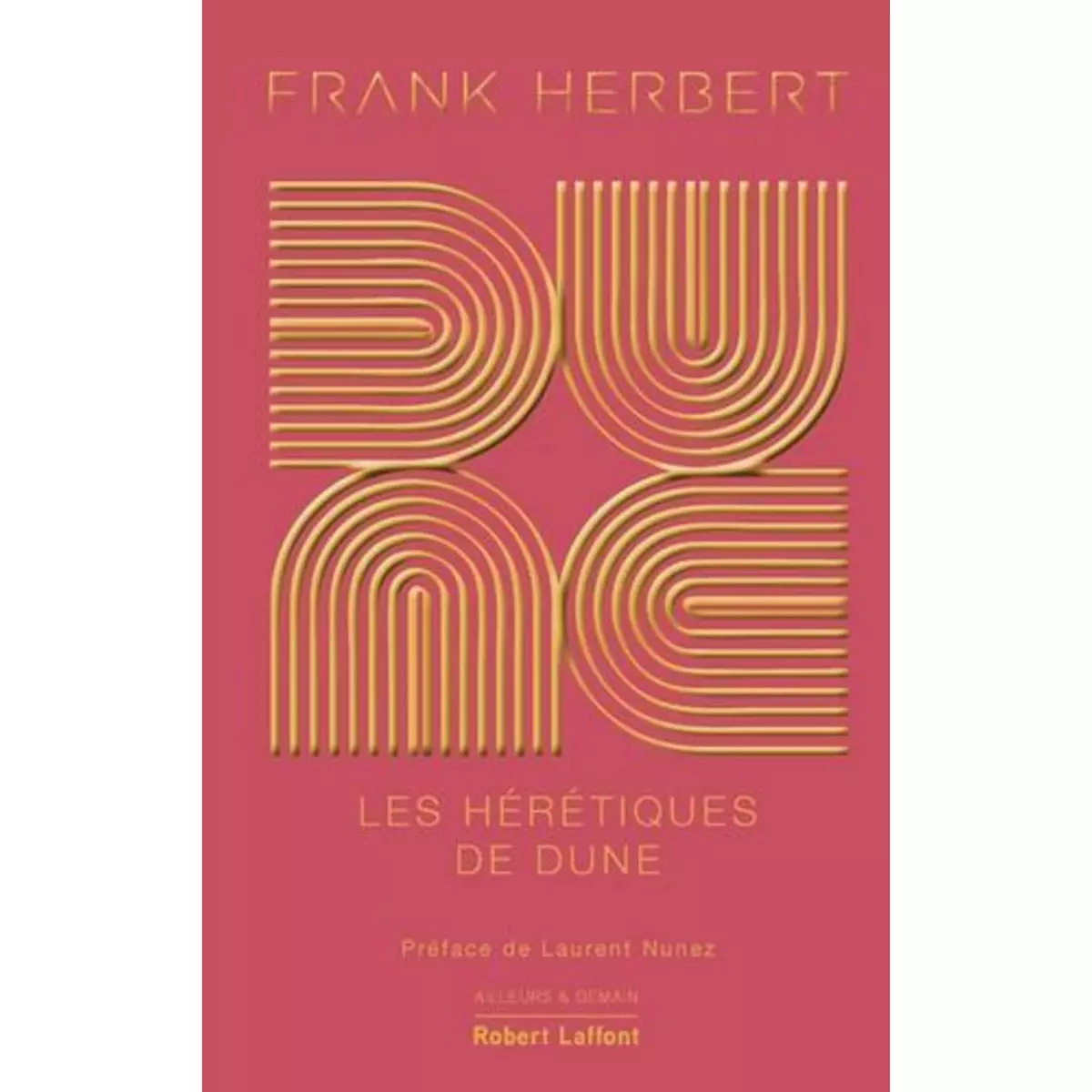  LE CYCLE DE DUNE TOME 5 : LES HERETIQUES DE DUNE. EDITION COLLECTOR, Herbert Frank