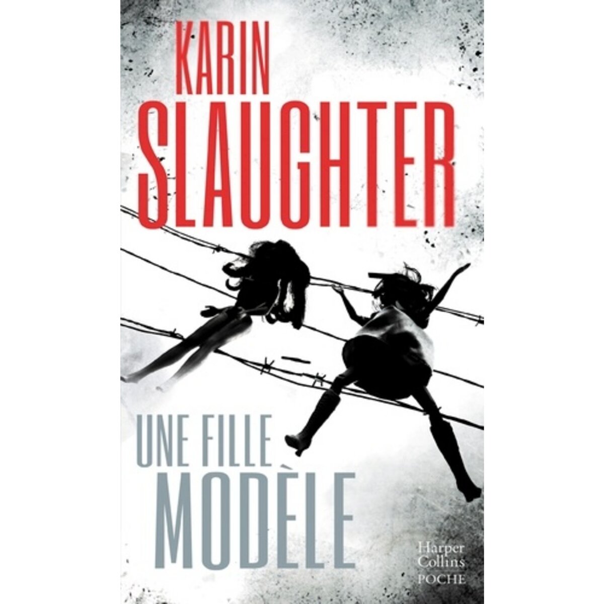  UNE FILLE MODELE, Slaughter Karin