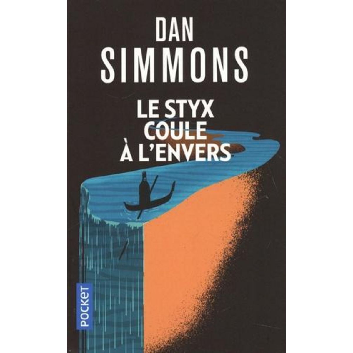 LE STYX COULE A L'ENVERS, Simmons Dan