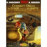 ASTERIX : COMMENT OBELIX EST TOMBE DANS LA MARMITE DU DRUIDE QUAND IL ETAIT PETIT, Goscinny René