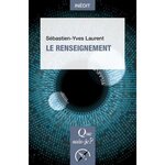  LE RENSEIGNEMENT, Laurent Sébastien-Yves