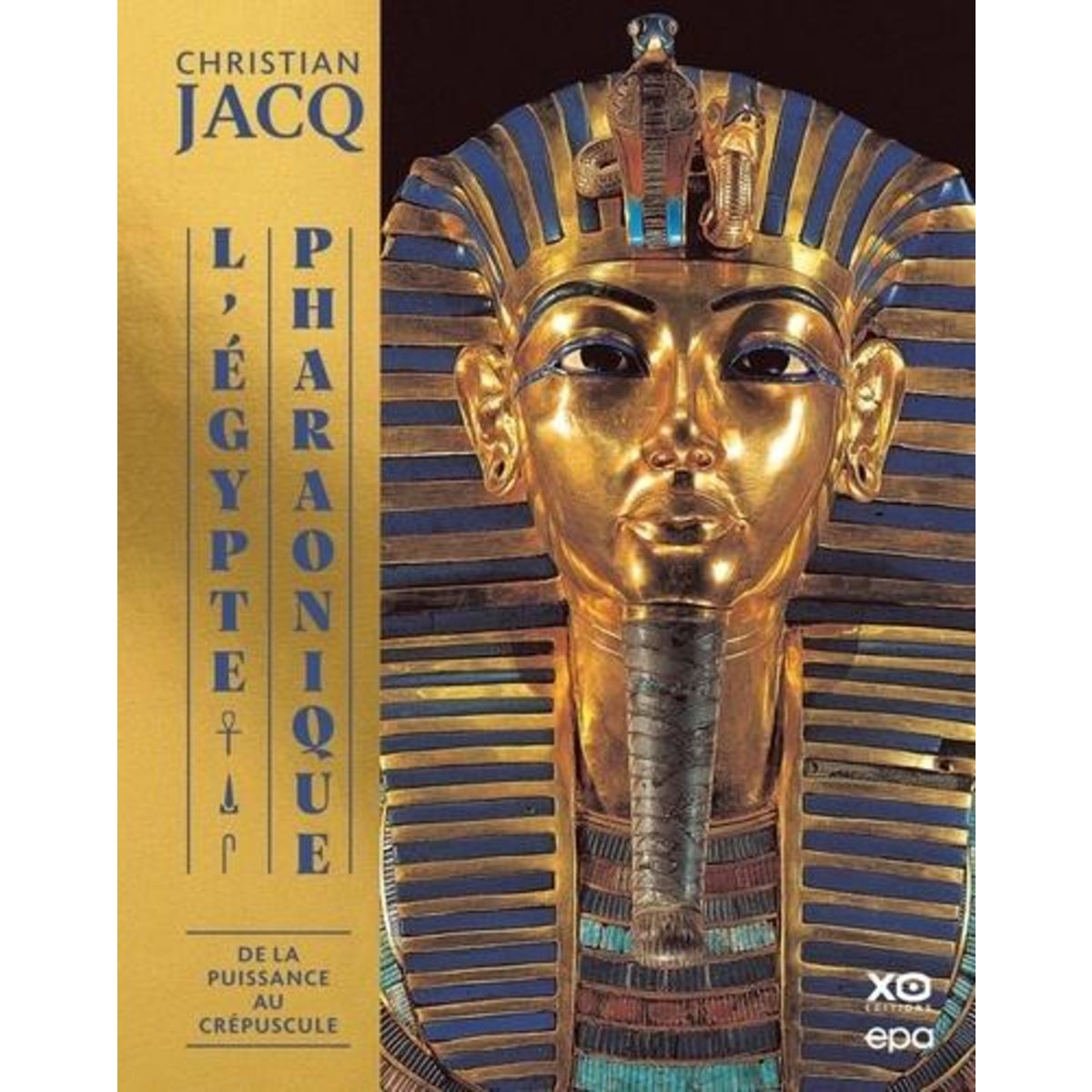 L'EGYPTE PHARAONIQUE. TOME 3, DE LA PUISSANCE AU CREPUSCULE, Jacq Christian