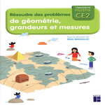 RESOUDRE DES PROBLEMES DE GEOMETRIE, GRANDEURS ET MESURES CE2, Brissiaud Rémi
