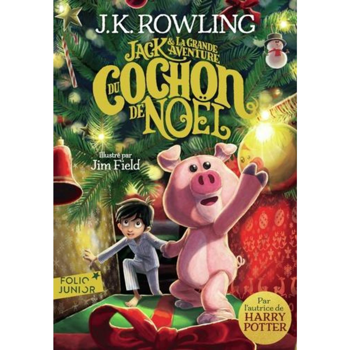 JACK ET LA GRANDE AVENTURE DU COCHON DE NOEL, Rowling J.K.