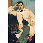 RECITS D'UN JEUNE MEDECIN. SUIVI DE MORPHINE ET LES AVENTURES SINGULIERES D'UN DOCTEUR, Boulgakov Mikhaïl