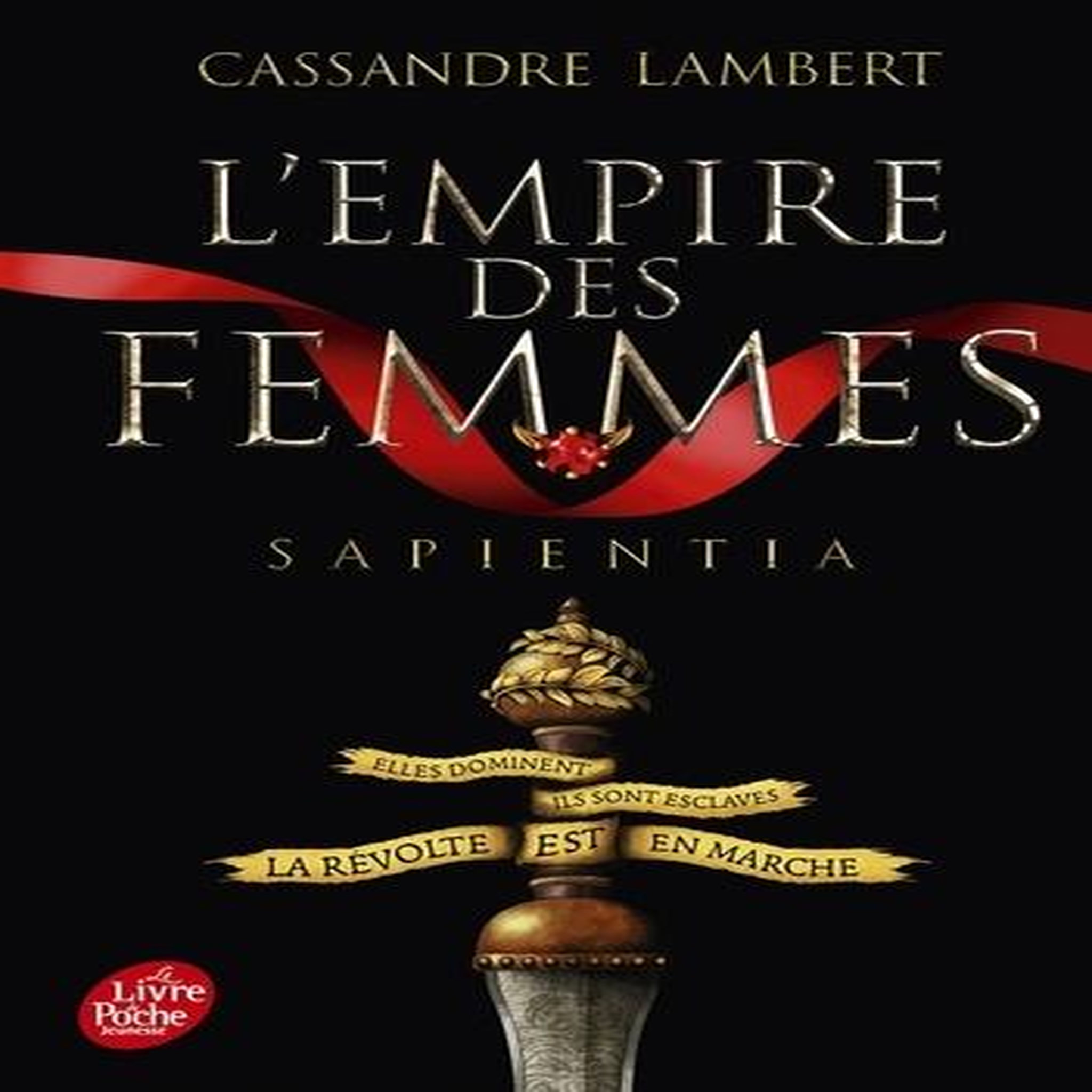 L'EMPIRE DES FEMMES TOME 1 : SAPIENTIA, Lambert Cassandre