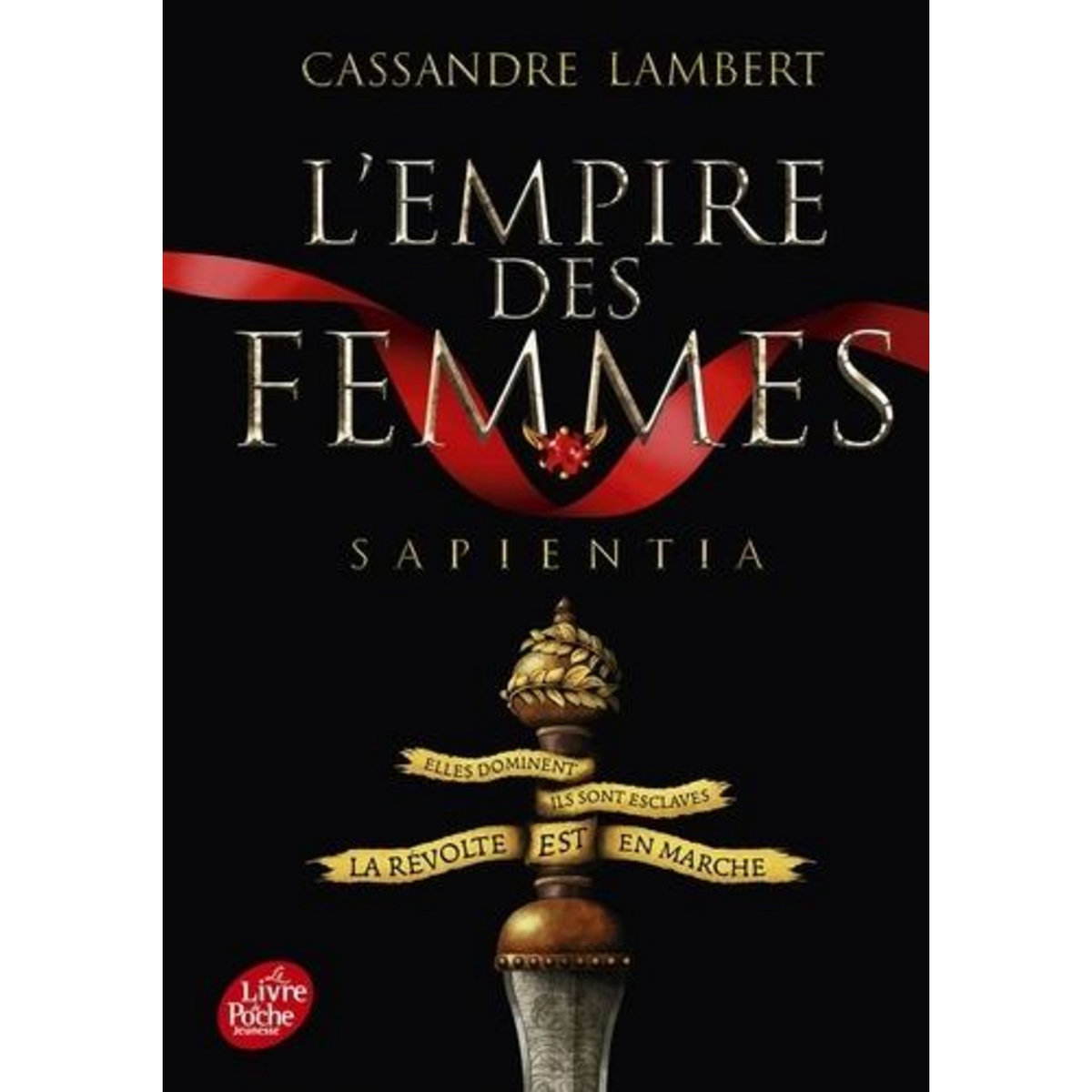 L'EMPIRE DES FEMMES TOME 1 : SAPIENTIA, Lambert Cassandre