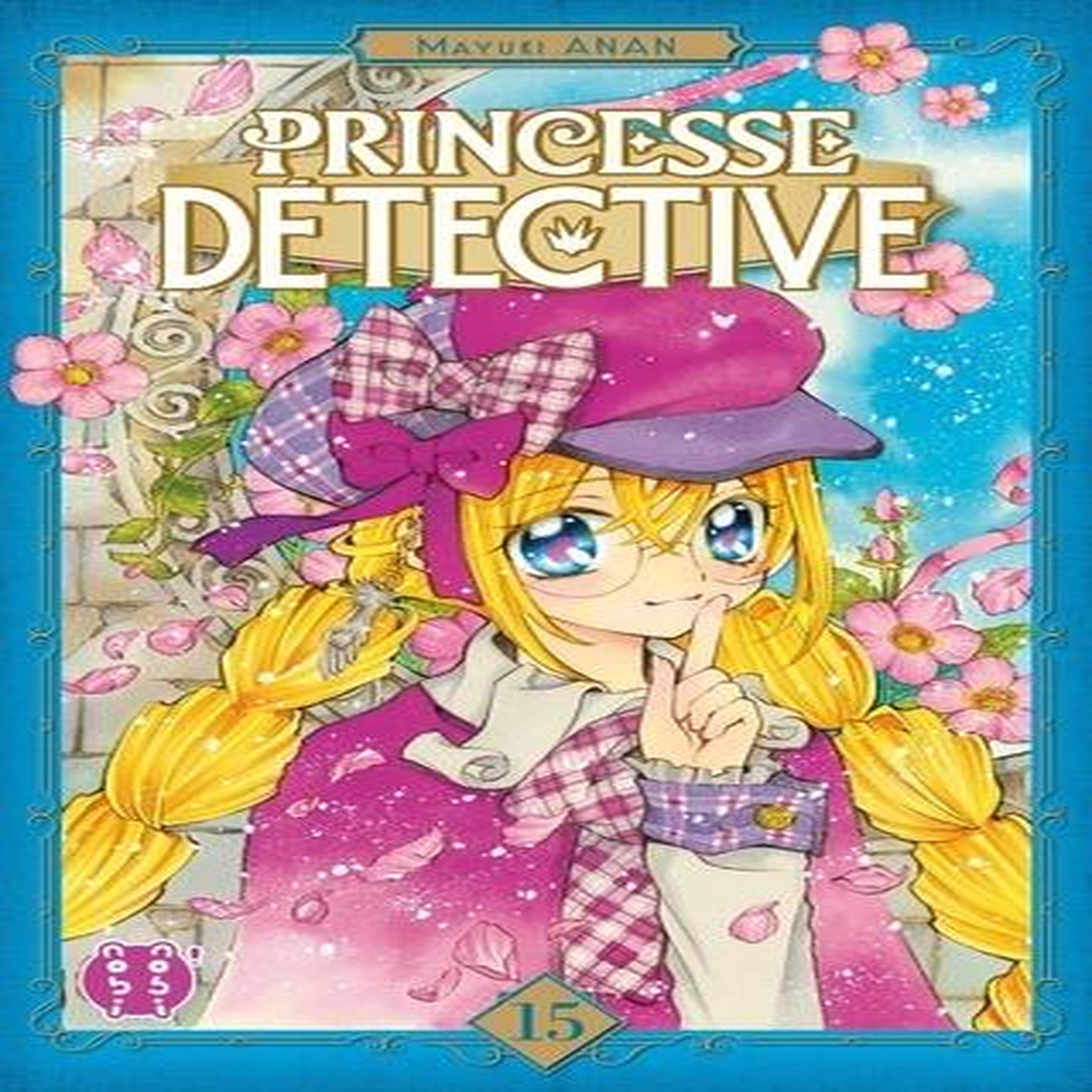 PRINCESSE DETECTIVE TOME 15 , Anan Mayuki