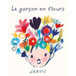LE GARCON EN FLEURS, Jarvis