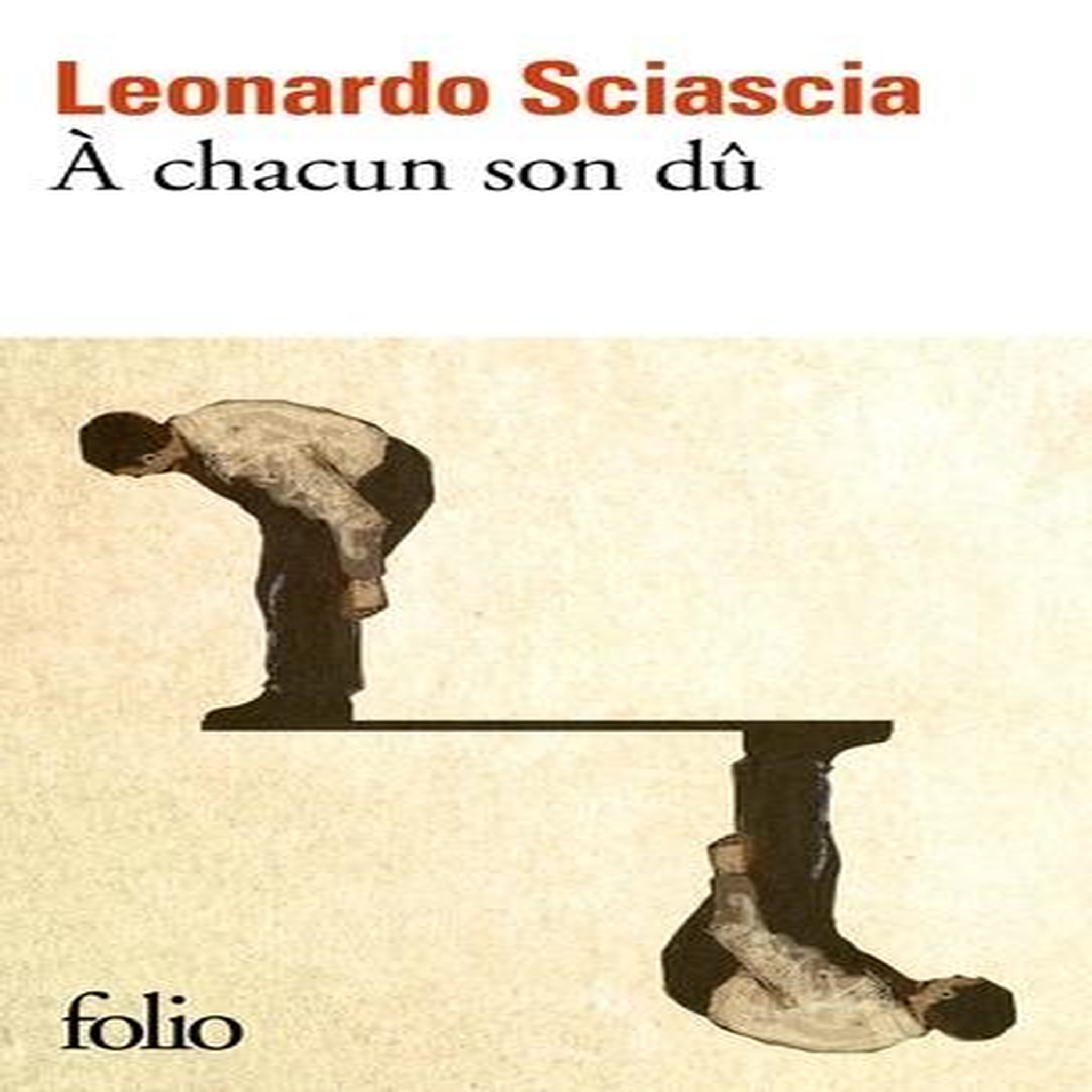 A CHACUN SON DU, Sciascia Leonardo
