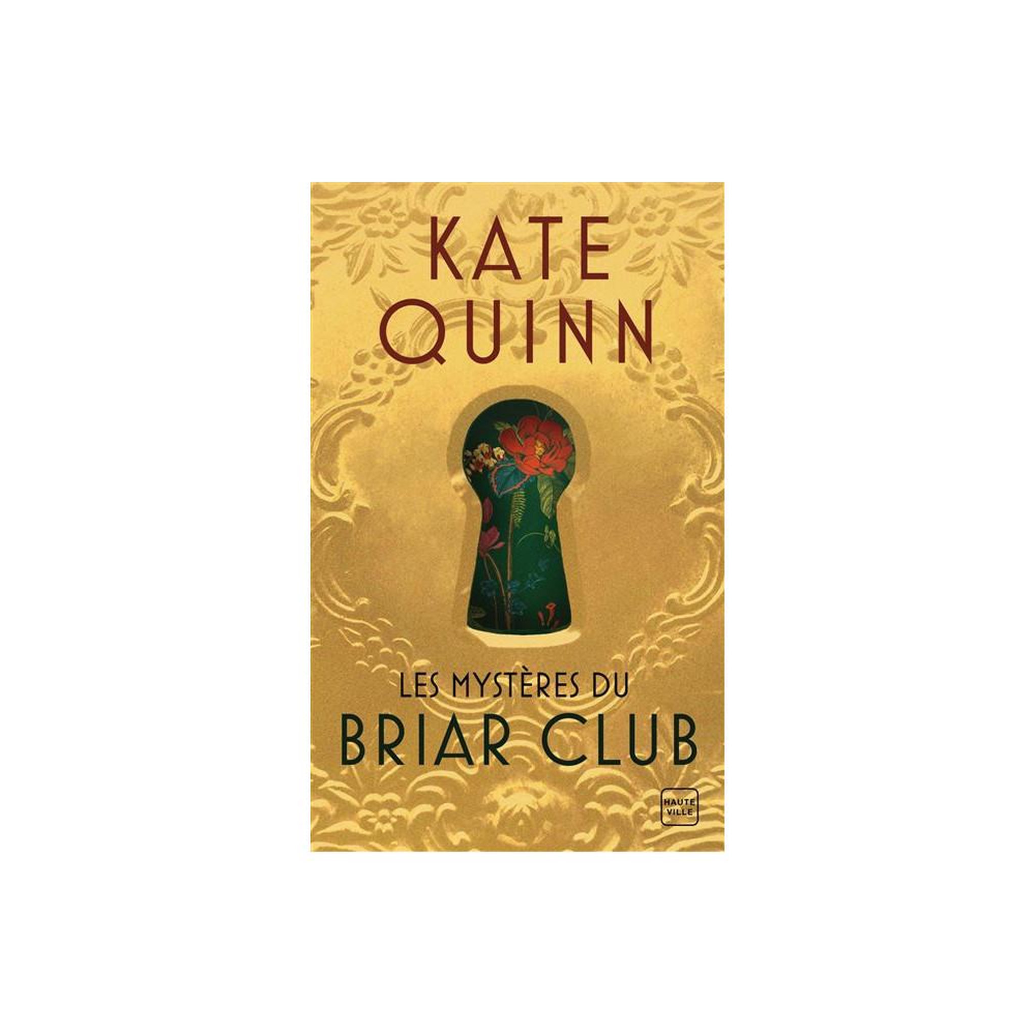 Les mystères du briar club, roman historique de suspense, kate quinn, édition broché 648 pages