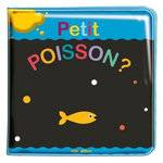 PETIT POISSON ? MON LIVRE DE BAIN MAGIQUE, Barruzi Agnese