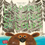 LA GRANDE GLISSADE DE L'OURS, Morris Richard T.
