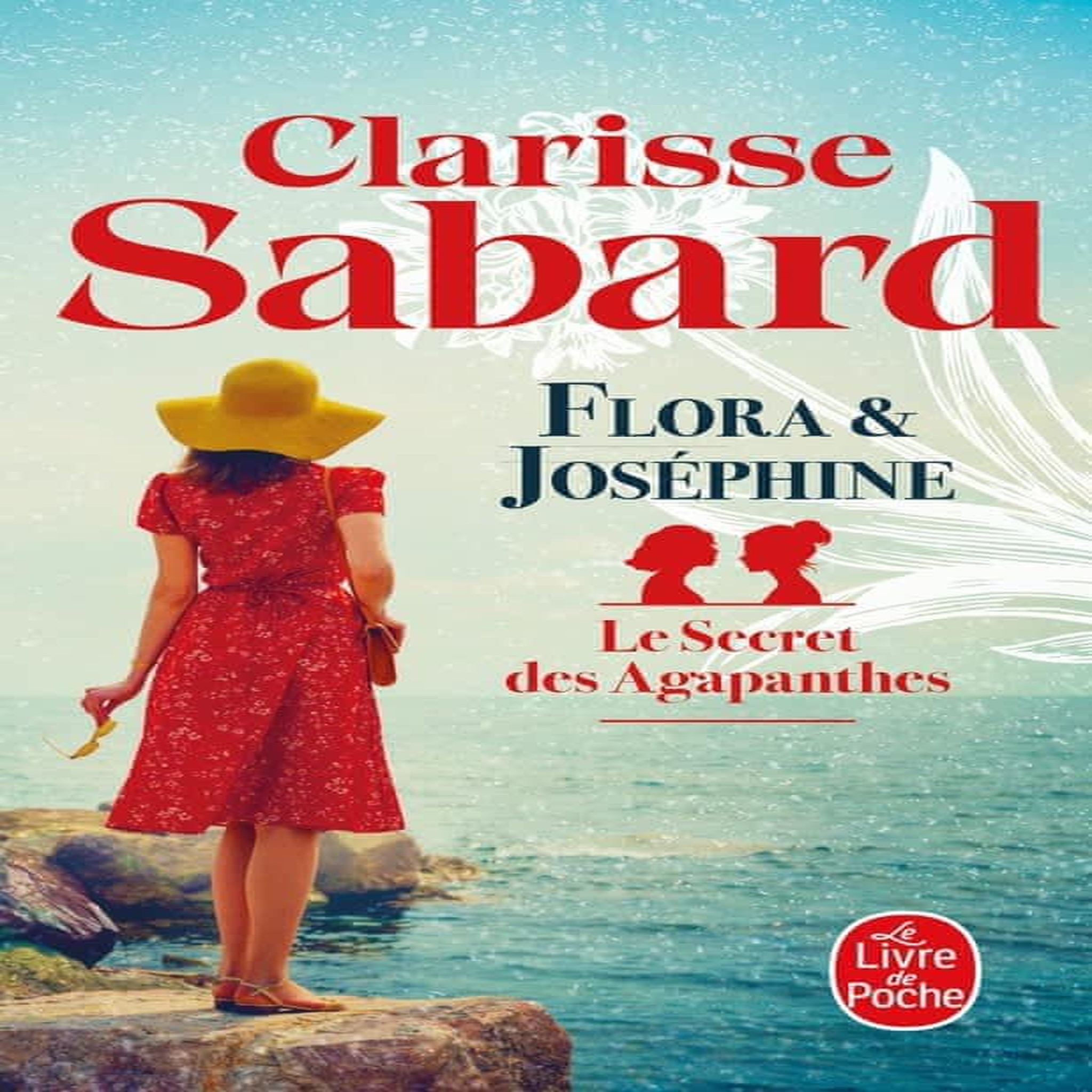 LE SECRET DES AGAPANTHES TOME 1 : FLORA ET JOSEPHINE, Sabard Clarisse