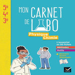 MON CARNET DE LABO PHYSIQUE CHIMIE 5E-4E-3E, Daujean Christophe