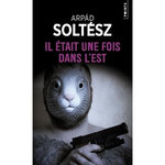 IL ETAIT UNE FOIS DANS L'EST, Soltész Arpad