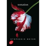  Twilight Tome 2 : Tentation, Meyer Stephenie