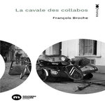 LA CAVALE DES COLLABOS, Broche François